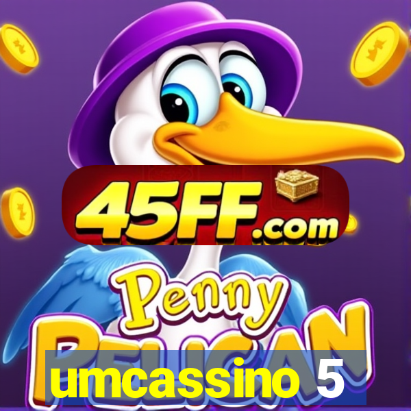 umcassino 5